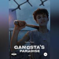 Gangstas Paradise, książka audio Пирекеева Рифата Хаджимурзаевича. ISDN68673794