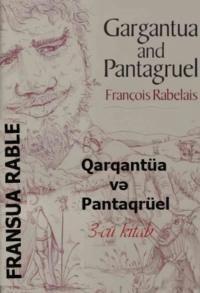 Qarqantüa və Pantaqrüel 3-cü kitab - Франсуа Рабле