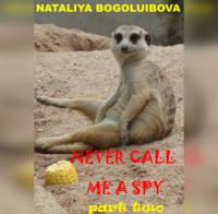Never call me a spy. Part two, Hörbuch . ISDN68828559