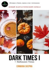 Dark times I and Halloween Times, audiobook . ISDN68840319