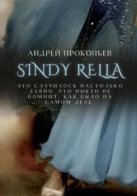 Sindy rella, audiobook Андрея Сергеевича Прокопьева. ISDN68843088