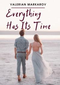 Everything Has Its Time,  audiobook. ISDN68862489