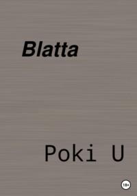 Blatta - Poki U