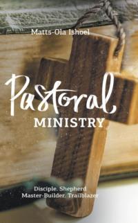 Pastoral Ministry, Маттса-Олы Исхоела Hörbuch. ISDN68872320