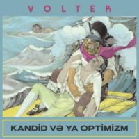 Kandid və ya optimizm, Вольтера książka audio. ISDN68895690