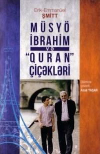 Müsyo İbrahim və Quran çiçəkləri, Эрика-Эмманюэля Шмитта książka audio. ISDN68903265
