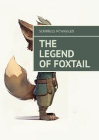 The Legend of Foxtail,  książka audio. ISDN68905773