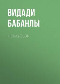 Hekayələr, Видади Бабанлы książka audio. ISDN68948229