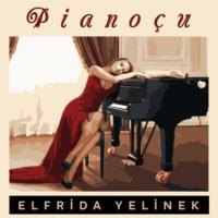 Pianoçu, Эльфриды Елинек książka audio. ISDN68948253