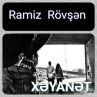 Xəyanət - Ramiz Rövşən