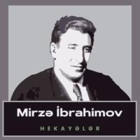 Mirzə İbrahimov hekayələr,  książka audio. ISDN68948343