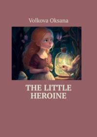 The Little Heroine,  książka audio. ISDN68954970