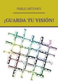 ¡Guarda tu visión!,  książka audio. ISDN68973645