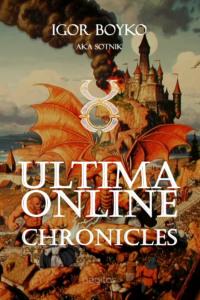 Ultima Online Chronicles, or My Adventures on Pacific in 2000 Year, Игоря Бойко książka audio. ISDN68988457