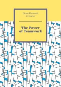The Power of Teamwork,  audiobook. ISDN69110155