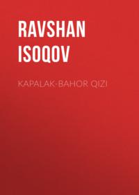 Kapalak-bahor qizi - Ravshan Isoqov