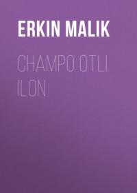 Champo otli ilon - Erkin Malik