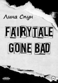 Fairytale gone bad - Лина Спун