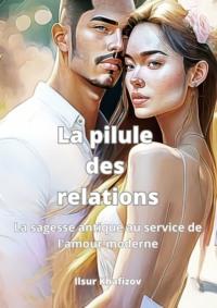 La pilule des relations,  książka audio. ISDN69188338