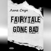 Fairytale gone bad - Лина Спун