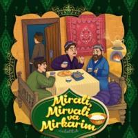 Mirali, Mirvali va Mirkarim - Народное творчество (Фольклор)