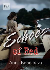 Echoes of Red. Roman noir,  audiobook. ISDN69288724