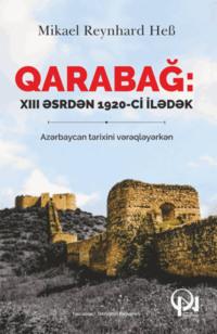 Qarabağ: XIII əsrdən 1920-ci ilədək - Mikael Reynhard Heb