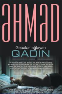 Gecələr ağlayan qadın - Əhməd Şahidov