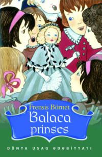 Balaca prinses , Фрэнсиса Элизы Ходжсона Бёрнетта audiobook. ISDN69328987