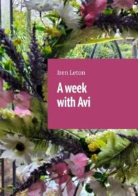 A week with Avi,  audiobook. ISDN69337012