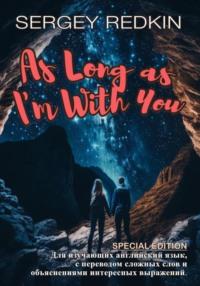 As Long аs Im With You, audiobook . ISDN69372589