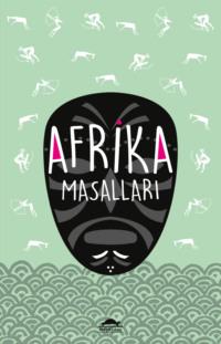 Afrika masalları - E. J. Bourhill