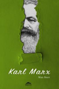 Karl Marxın Hayatı ve Öğretileri, Max  Beer аудиокнига. ISDN69403426