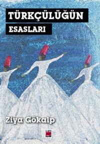 Türkçülüğün Esasları, Зий Гёкальп książka audio. ISDN69428272