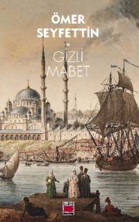 Gizli Mabet, Омера Сейфеддина audiobook. ISDN69428287
