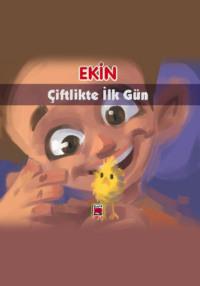 Ekin Çiftlikte İlk Gün,  audiobook. ISDN69428323