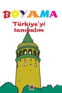 Boyama Türkiye’yi Tanıyalım - Неизвестный автор