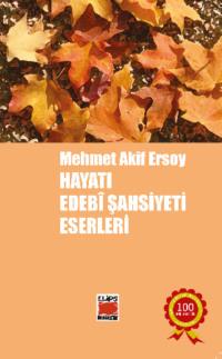 Mehmet Akif Ersoy, Hayatı, Edebî Şahsiyeti, Eserleri,  audiobook. ISDN69428482