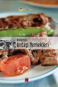 Annemin Antep Yemekleri - Неизвестный автор