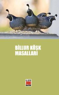 Billur Köşk Masalları, Неизвестного автора audiobook. ISDN69428572
