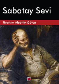 Sabatay Sevi - İbrahim Alâettin Gövsa
