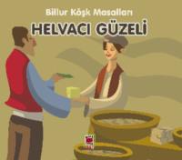 Helvacı Güzeli-Billur Köşk Masalları, Неизвестного автора audiobook. ISDN69428692
