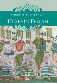 Hüseyin Fellah, Ахмета Мидхата аудиокнига. ISDN69428764