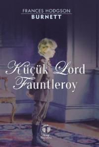 Küçük Lord Fauntleroy, Фрэнсиса Элизы Ходжсона Бёрнетта аудиокнига. ISDN69428767