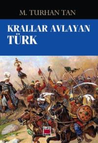 Krallar Avlayan Türk,  audiobook. ISDN69429013