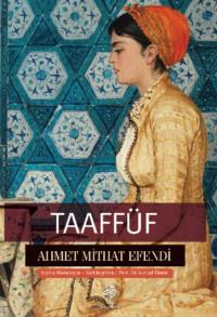 Taaffüf - Ахмет Мидхат