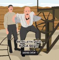 Çanakkale Kahramanlarının Hikâyeleri - Bir Milletin Gücü: Koca Seyit,  książka audio. ISDN69429397