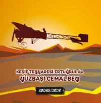 Çanakkale Kahramanlarının Hikâyeleri - Keşif Tayyaresi Ertuğrul ile Yüzbaşı Cemal Bey,  książka audio. ISDN69429409