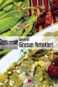 Annemin Giresun Yemekleri, Неизвестного автора audiobook. ISDN69429457