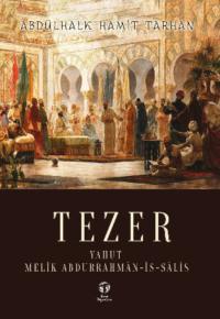 Tezer yahut Melik Abdurrahmân-is-sâlis,  audiobook. ISDN69429532